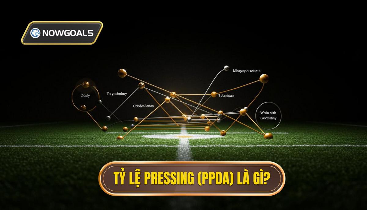 Định Nghĩa Và Tầm Quan Trọng Của Tỷ Lệ Pressing (PPDA)