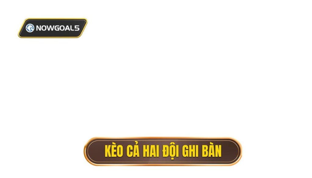 thumb - kèo cả hai đội ghi bàn