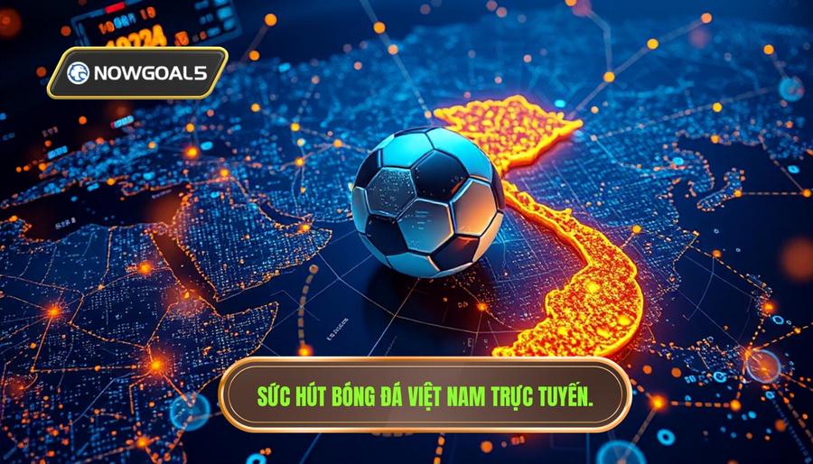 Sức hút của bóng đá Việt Nam trên bản đồ dữ liệu trực tuyến Sức hút của bóng đá Việt Nam trên bản đồ dữ liệu trực tuyến
