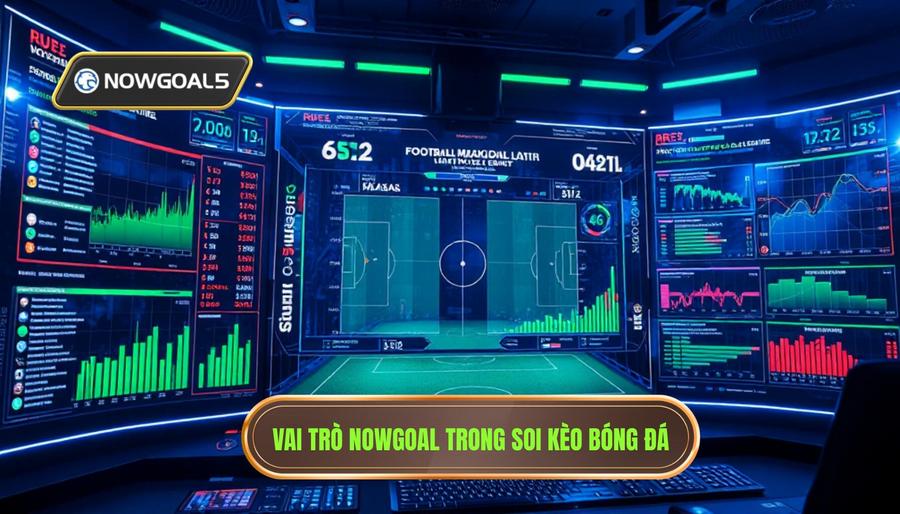 3. Phân tích sâu: Vai trò của Nowgoal cập nhật 24h trong soi kèo bóng đá 3. Phân tích sâu: Vai trò của Nowgoal cập nhật 24h trong soi kèo bóng đá